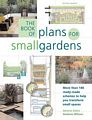 The Book of Plans for Small Gardens.