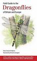 Field Guide to the Dragonflies of Britain and Europe.