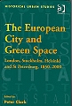 The European City and Green Space.