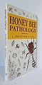 Honey Bee Pathology.