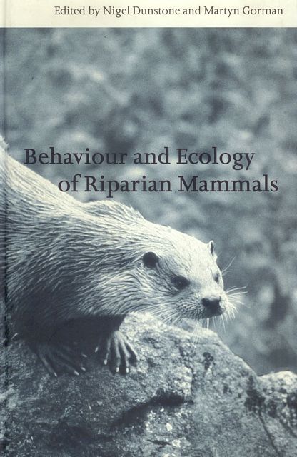 Behaviour and Ecology of Riparian Mammals.
