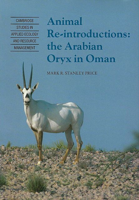 Animal Re-Introductions: the Arabian Oryx in Oman.