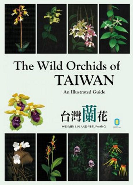 The Wild Orchids of Taiwan: An illustrated Guide.