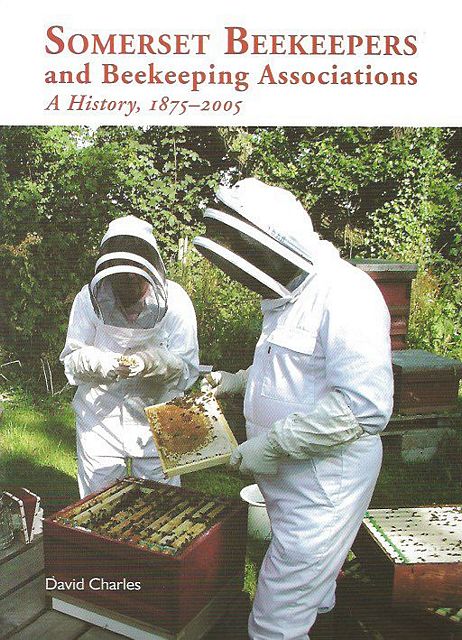 Somerset Beekeepers and Beekeeping Associations.