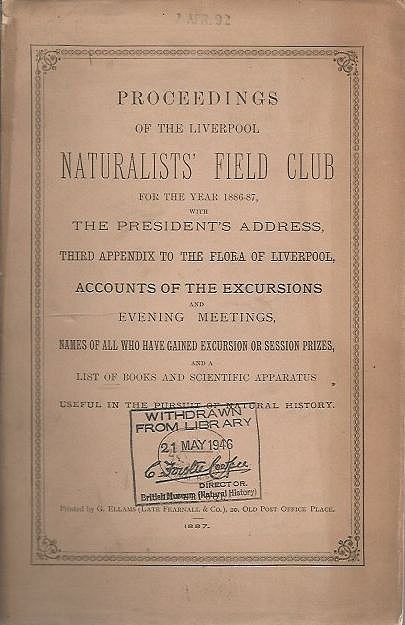 Proceedings of the Liverpool Naturalists’ Field Club for the Year 1886-87.