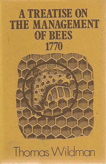 A Treatise on the Management of Bees 1770.