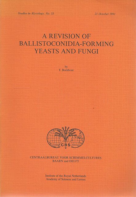 A Revision of Ballistoconidia-Forming Yeasts and Fungi.