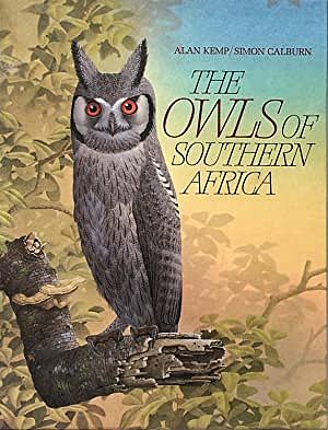 The Owls of Southern Africa.