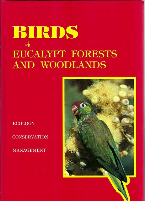 Birds of the Eucalypt Forests and Woodlands.