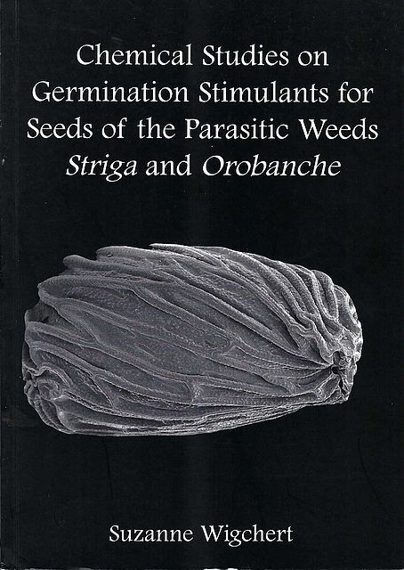 Chemical Studies on Germination Stimulants for Seeds of the Parasitic Weeds Striga and Orobanche.