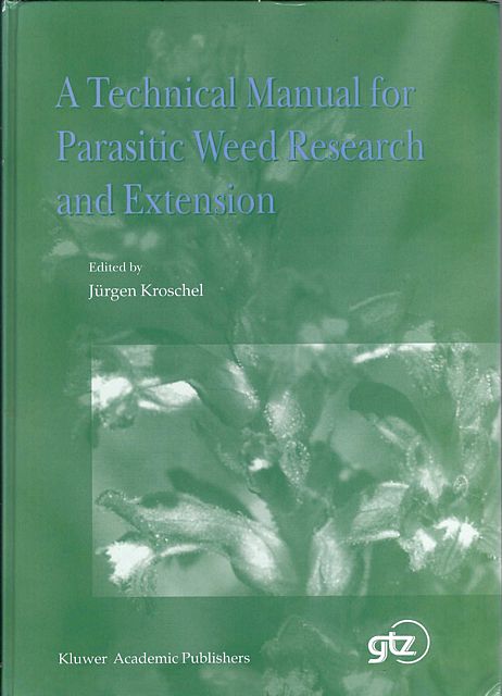 A Technical Manual for Parasitic Weed Research and Extension.