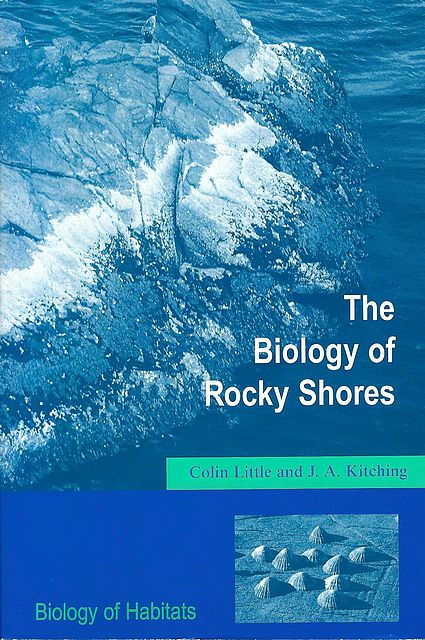 The Biology of Rocky Shores.