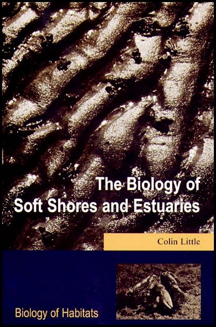 The Biology of Soft Shores and Estuaries.