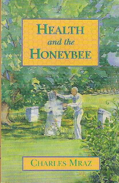 Health and the Honeybee,