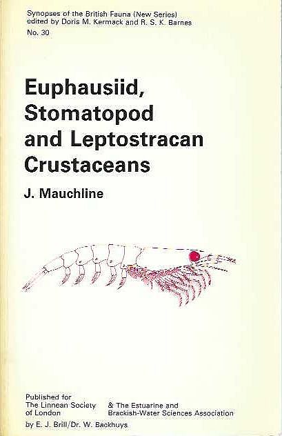 Euphausiid, Stomatopod and Leptostracan Crustaceans.