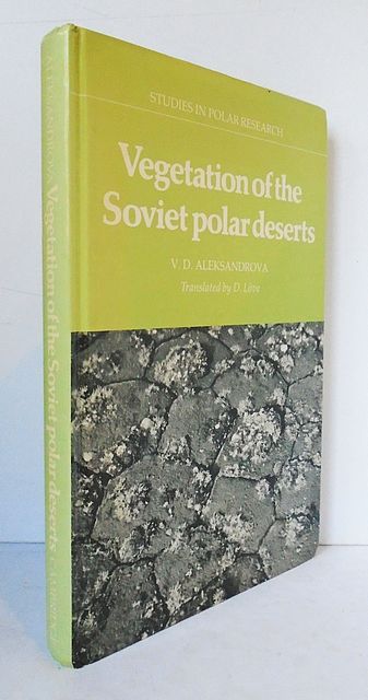 Vegetation of the Soviet Polar Deserts.