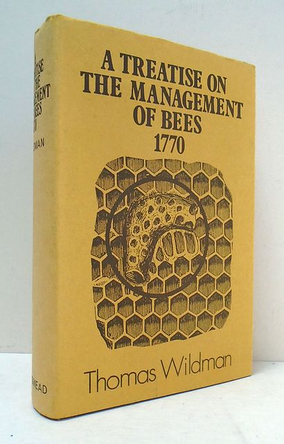A Treatise on the Management of Bees 1770.