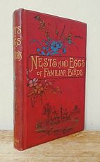 Nests and Eggs of Familiar Birds.