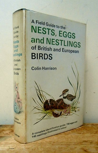 A Field Guide to the Nests, Eggs and Nestlings of European Birds.