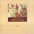 The World of Iridaceae:  A Comprehensive Record.