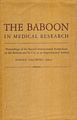 The Baboon in Medical Research:  Volume II.