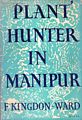Plant Hunter in Manipur.