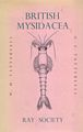 The British Mysidacea.