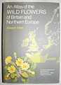 An Atlas of the Wild Flowers of Britain and Northern Europe.
