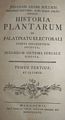 Historia Plantarum in Palatinatu Electorali Sponte Crescentium Incepta....