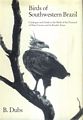 Birds of Southwestern Brazil.