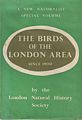 The Birds of the London Area since 1900.