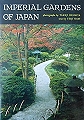Imperial Gardens of Japan.