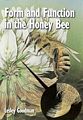 Form and Function of the Honeybee.