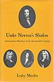 Under Newton�s Shadow. 