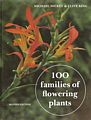 100 Families of Flowering Plants.