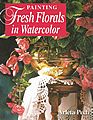 Painting Fresh Florals in Watercolor.