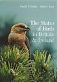 The Status of Birds in Britain & Ireland.