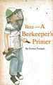 Bzzz - A Beekeepers Primer.