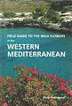Field Guide to the Wild Flowers of the Western Mediterranean.