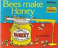 Bees Make Honey.