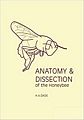 Anatomy and Dissection of the Honeybee.