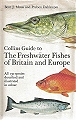Collins Guide to the Freshwater Fishes of Britain and Europe.