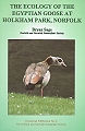 The Ecology of the Egyptian Goose at Holkham Park, Norfolk.
