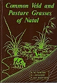 Common Veld and Pasture Grasses of Natal.