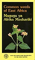 Common Weeds of East Africa.