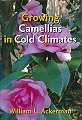 Growing Camellias in Cold Climates.