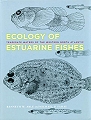 Ecology of Estuarine Fishes.