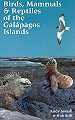 Birds, Mammals & Reptiles of the Galapagos Islands.