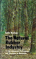 The Natural Rubber Industry.