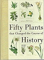 Fifty Plants that Changed the Course of History.